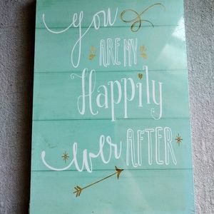 Wall Decor "You Are My Happily Ever After"